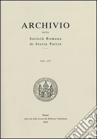 Archivio della Società romana di storia patria. Vol. 137 libro
