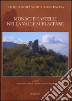 Monaci e castelli nella Valle Sublacense