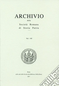 Archivio della Società romana di storia patria. Vol. 140 libro