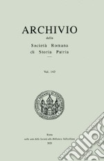 Archivio della Società romana di storia patria. Vol. 143 libro