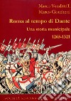 Roma al tempo di Dante. Una storia municipale 1265-1321 libro