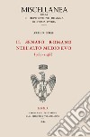 Il senato romano nell'alto Medioevo (757-1143) libro