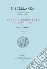 Studi e documenti sulla Roma sacra. Vol. 2 libro