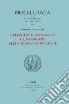 L'elezione di Urbano VI e l'insorgere dello scisma d'Occidente libro