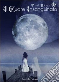 Il cuore insanguinato libro