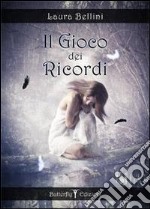 Il gioco dei ricordi libro