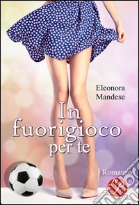 In fuorigioco per te libro