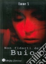 Non fidarti del buio libro