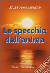 Lo specchio dell'anima