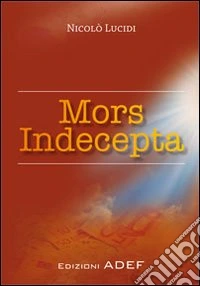 Mors indecepta
