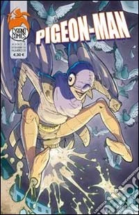 Pigeon-Man!