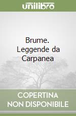 Brume. Leggende da Carpanea