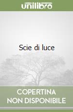 Scie di luce libro