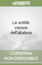 La sottile visione dell'altalena libro