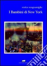 I bambini di New York libro