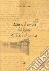 Lettere d'amore dal fronte di Felice el Sartùur (1916-1918) libro