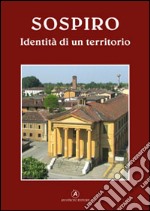 Sospiro. Identità di un territorio libro