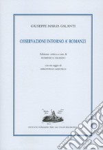 Osservazioni intorno a' romanzi. Ediz. critica libro