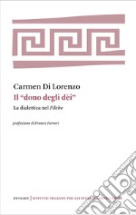 Il «dono degli dei». La dialettica nel Filebo libro