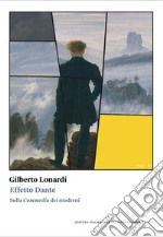 Effetto Dante. Sulla «Commedia» dei moderni libro