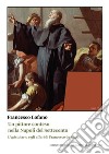 Un pittore conteso nella Napoli del Settecento. L'epistolario e gli affari di Francesco de Mura libro di Lofano Francesco