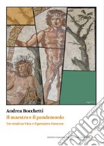 Il maestro e il pandemonio. Tre studi su Vico e il pensiero francese