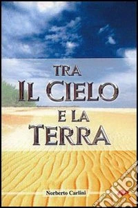 Tra il cielo e la terra