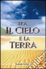 Tra il cielo e la terra libro