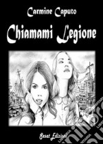 Chiamami legione libro