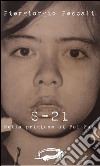 S-21. Nella prigione di Pol Pot libro