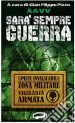 Sarà sempre guerra libro