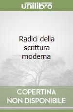 Radici della scrittura moderna