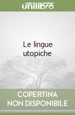 Le lingue utopiche