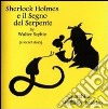 Sherlock Holmes e il segno del serpente. (A secret story) libro di Schyte Walter