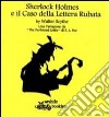 Sherlock Holmes e la lettera rubata. Una variazione da «The purloined letter» di E. A. Poe libro di Schyte Walter