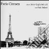 Paris Citroen. Photochanson. Ediz. illustrata libro