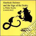 Sherlock Holmes and the sign of the snake. A secret story libro