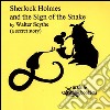 Sherlock Holmes and the sign of the snake. A secret story libro di Scythe Walter