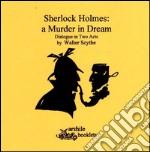 Sherlock Holmes a murder in dream libro