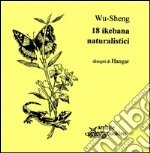 18 ikebana naturalistici libro