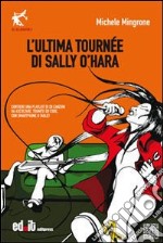 L'ultima tournèe di Sally O'Hara