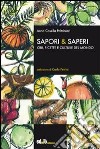 Sapori & saperi. Cibi, ricette e culture del mondo libro di Casella Paltrinieri Anna