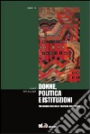 Donne, politica e istituzioni libro