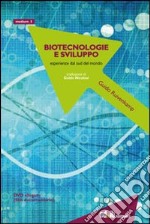 Biotecnologie e sviluppo. Esperienze dal sud del mondo. Con DVD libro