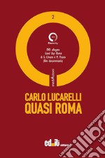 Quasi Roma. Con DVD libro