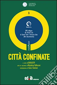 Città confinate. Con DVD