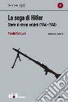 La sega di Hitler. Storie di strani soldati (1944-1945) libro di Calegari Manlio