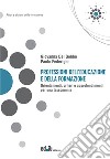 Professioni dell'educazione e della formazione. Orientamenti, criteri e approfondimenti per una tassonomia libro