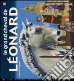 Le grand cheval de Léonard libro