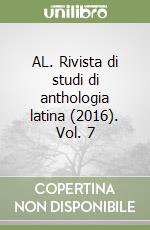 AL. Rivista di studi di anthologia latina (2016). Vol. 7 libro